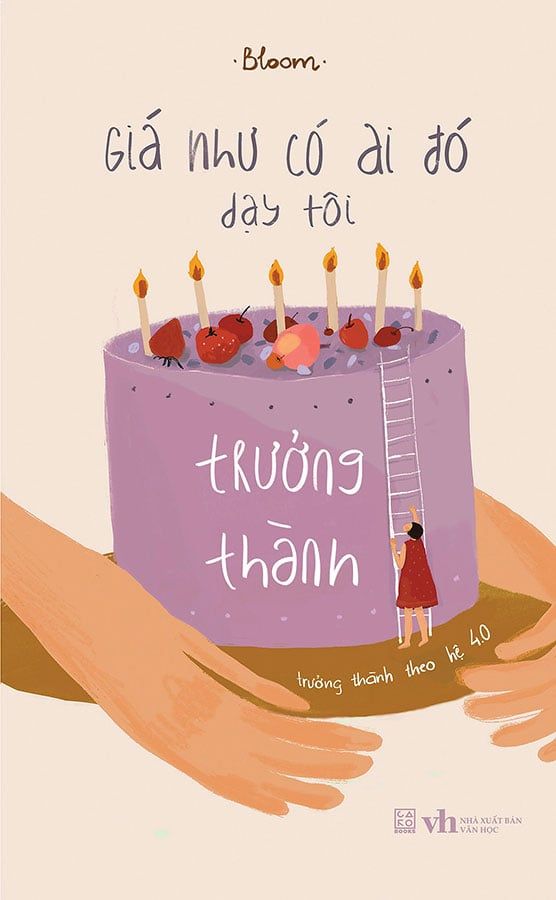 Giá Như Có Ai Đó Dạy Tôi Trưởng Thành