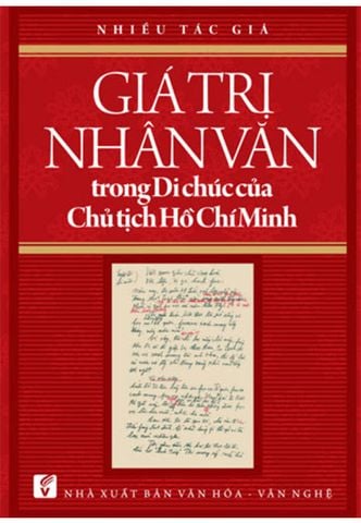 Giá Trị Nhân Văn Trong Di Chúc Của Chủ Tịch Hồ Chí Minh