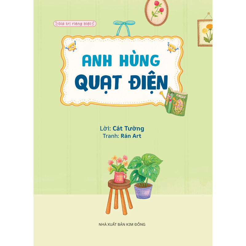 Giá Trị Riêng Biệt - Anh Hùng Quạt Điện
