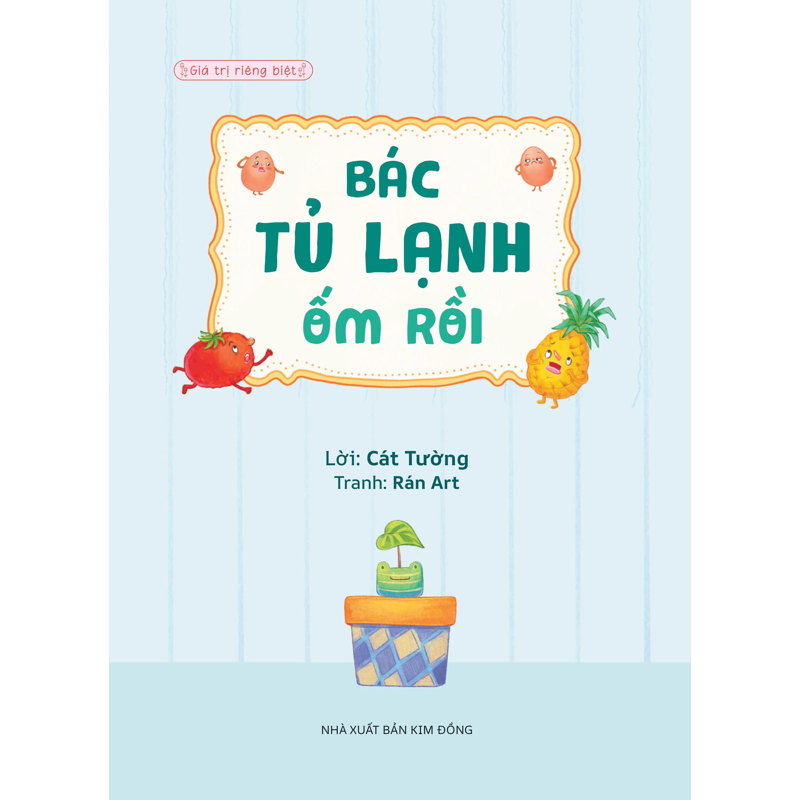 Giá Trị Riêng Biệt - Bác Tủ Lạnh Ốm Rồi