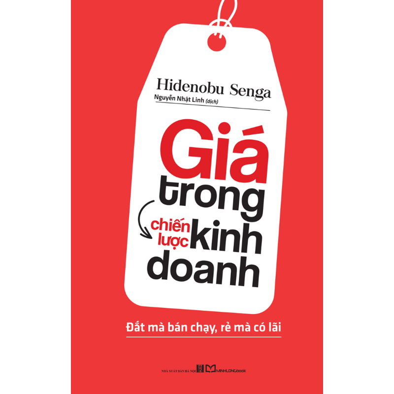 Giá Trong Chiến Lược Kinh Doanh - Đắt Mà Bán Chạy, Rẻ Mà Có Lãi