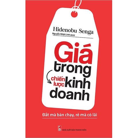 Giá Trong Chiến Lược Kinh Doanh (Tái bản năm 2022)