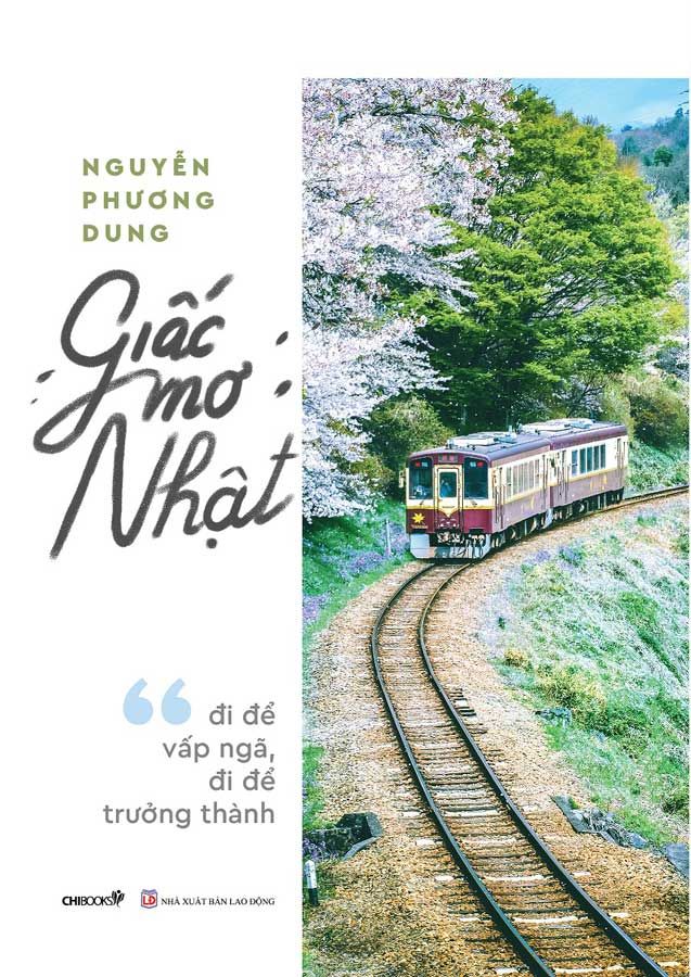 Giấc Mơ Nhật: Đi Để Vấp Ngã, Đi Để Trưởng Thành