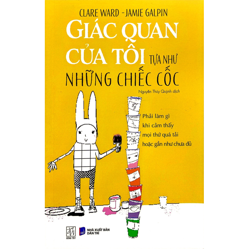 Giác Quan Của Tôi Tựa Như Chiếc Cốc