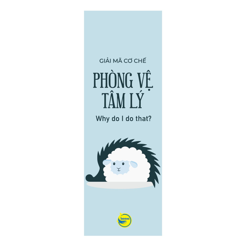 Giải Mã Cơ Chế Phòng Vệ Tâm Lý