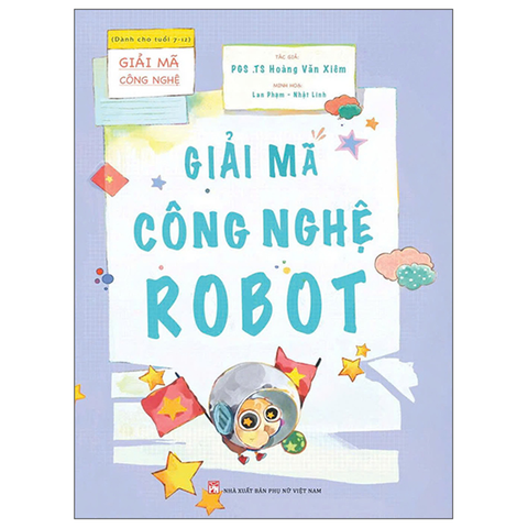 Giải Mã Công Nghệ - Giải Mã Công Nghệ Robot