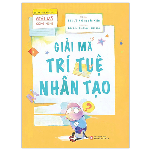 Giải Mã Công Nghệ - Giải Mã Trí Tuệ Nhân Tạo