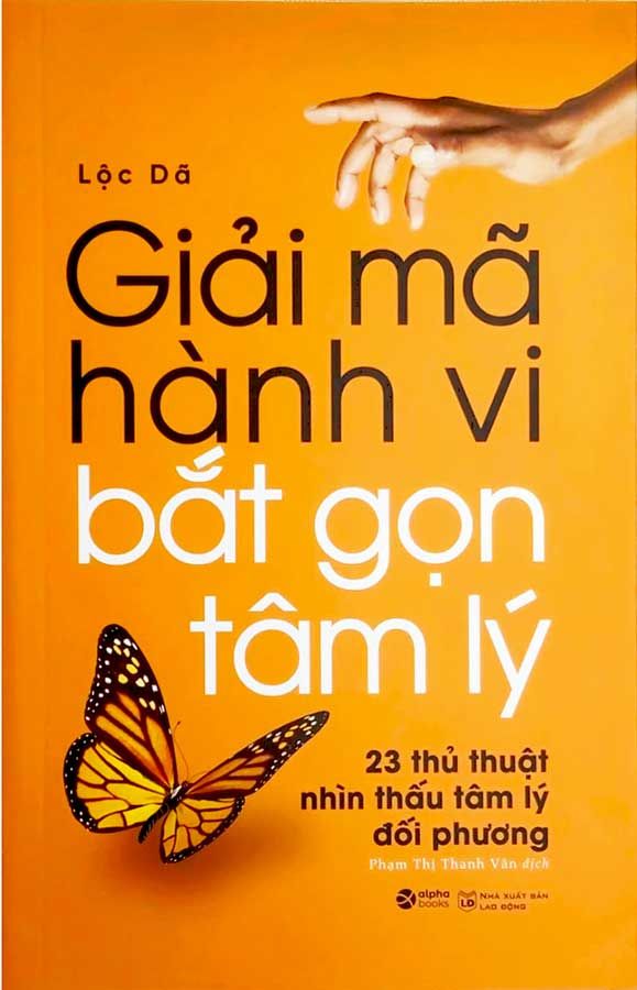 Giải Mã Hành Vi Bắt Gọn Tâm Lý (Tái bản năm 2023)