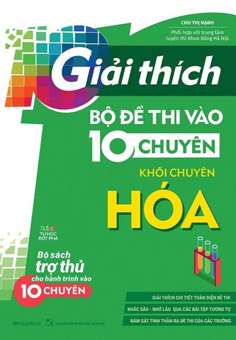 Giải Thích Bộ Đề Thi Vào Lớp 10 Chuyên - Khối Chuyên Hóa