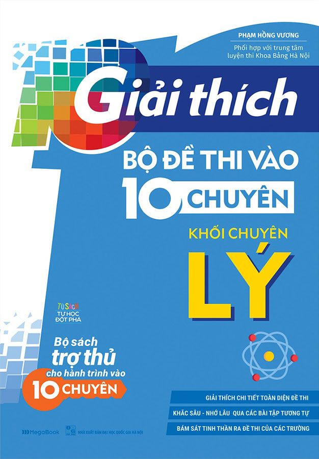 Giải Thích Bộ Đề Thi Vào Lớp 10 Chuyên - Khối Chuyên Lý