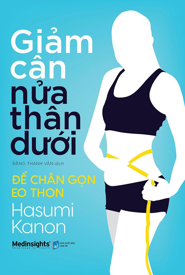 Giảm Cân Nửa Thân Dưới - Để Chân Gọn Eo Thon