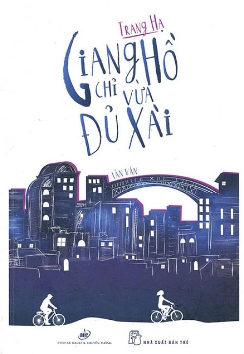 Giang Hồ Chỉ Vừa Đủ Xài