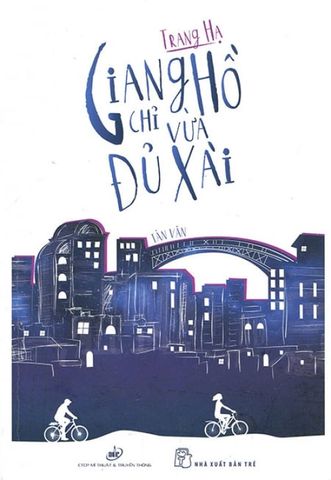 Giang Hồ Chỉ Vừa Đủ Xài