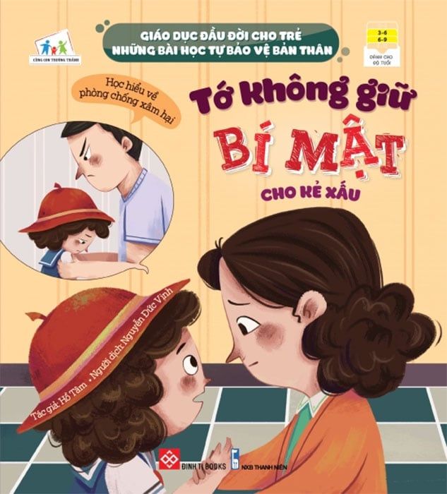 Giáo Dục Đầu Đời Cho Trẻ - Những Bài Học Tự Bảo Vệ Bản Thân – Tớ Không Giữ Bí Mật Cho Kẻ Xấu