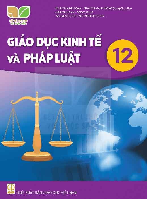 Sách Giáo Khoa Giáo Dục Kinh Tế Và Pháp Luật Lớp 12 - Bộ Kết Nối Tri Thức Với Cuộc Sống