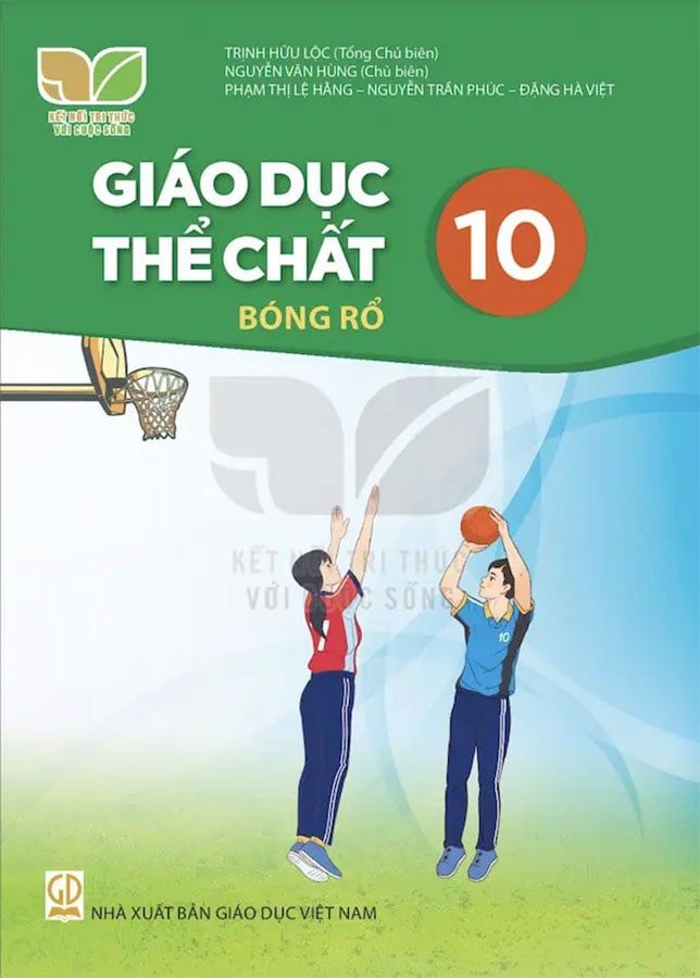 Sách Giáo Khoa Giáo Dục Thể Chất Lớp 10 - Bóng Rổ - Bộ Kết Nối Tri Thức Với Cuộc Sống