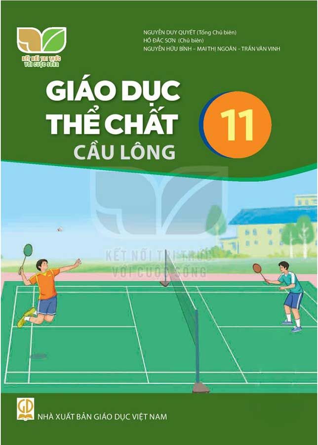Sách Giáo Khoa Giáo Dục Thể Chất Lớp 11 - Cầu Lông - Bộ Kết Nối Tri Thức Với Cuộc Sống