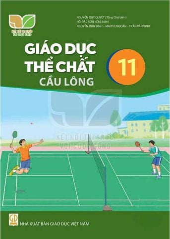 Sách Giáo Khoa Giáo Dục Thể Chất Lớp 11 - Cầu Lông - Bộ Kết Nối Tri Thức Với Cuộc Sống