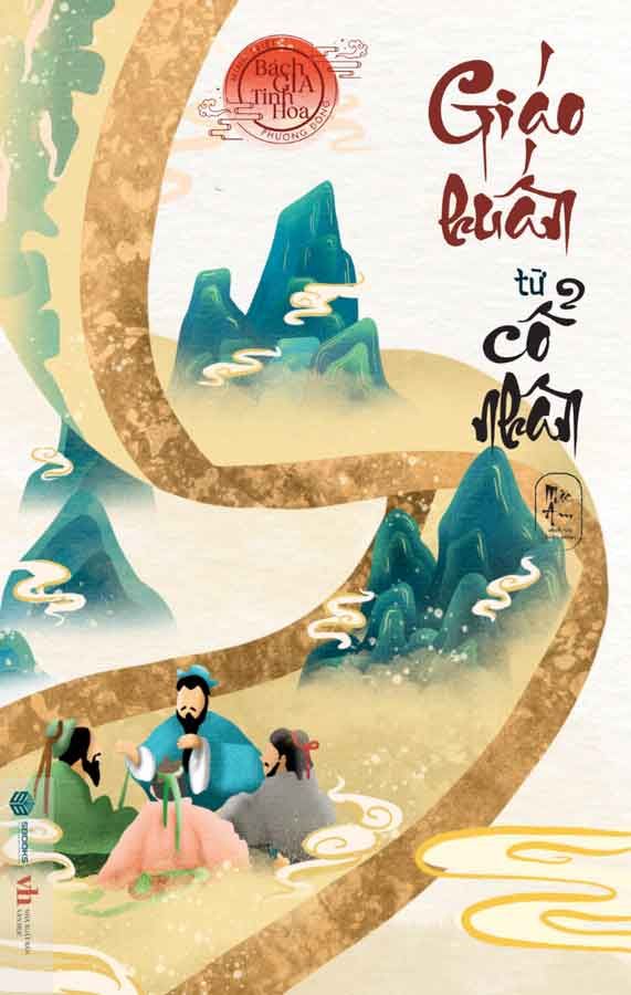 Bách Gia Tinh Hoa - Giáo Huấn Từ Cổ Nhân