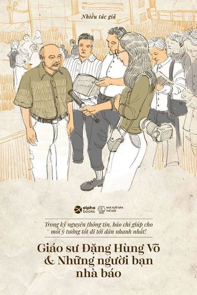 Giáo Sư Đặng Hùng Võ Và Những Người Bạn Nhà Báo