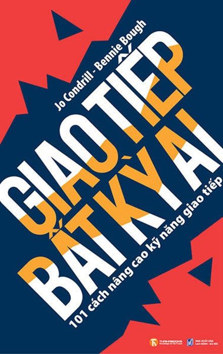 Giao Tiếp Bất Kỳ Ai - 101 Cách Nâng Cao Kỹ Năng Giao Tiếp