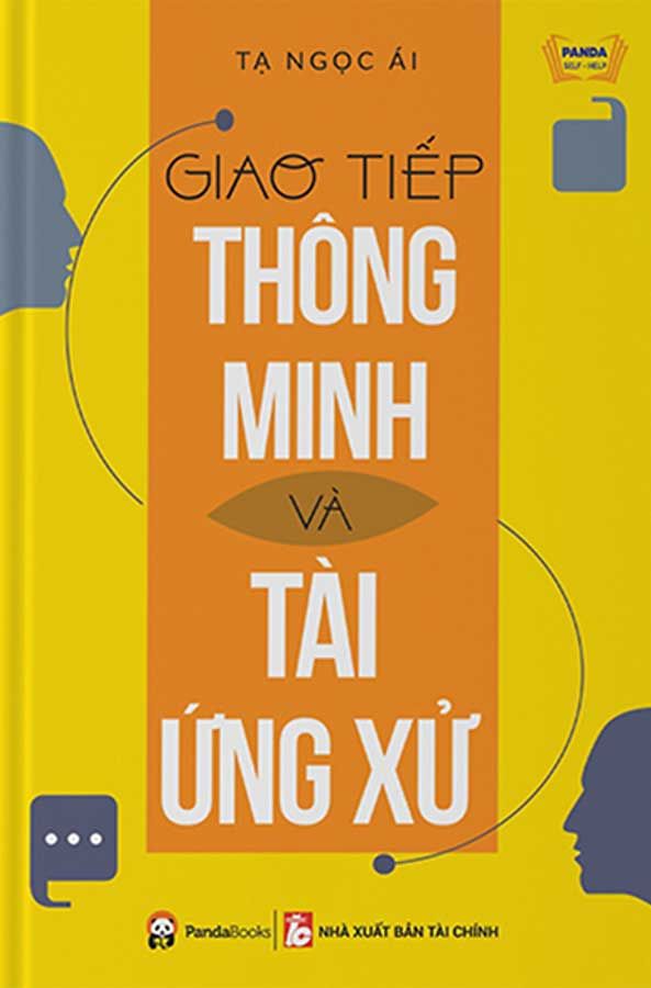 Giao Tiếp Thông Minh Và Tài Ứng Xử (Tái bản năm 2023)