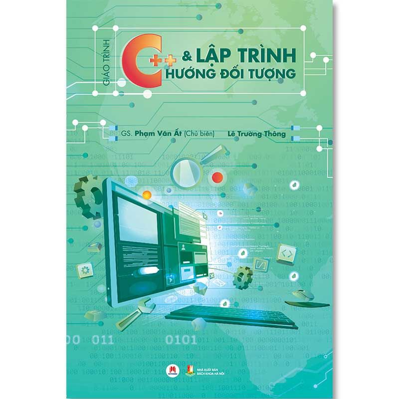 Giáo Trình C++ Và Lập Trình Hướng Đối Tượng (Tái bản năm 2023)