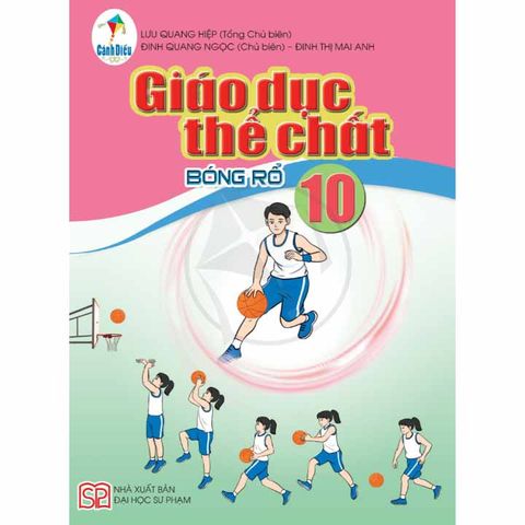 Sách Giáo Khoa Giáo Dục Thể Chất Lớp 10 - Bóng Rổ (Cánh Diều)