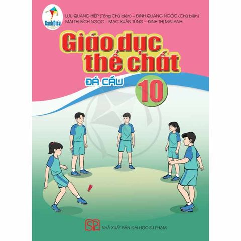 Sách Giáo Khoa Giáo Dục Thể Chất Lớp 10 - Đá Cầu (Cánh Diều)