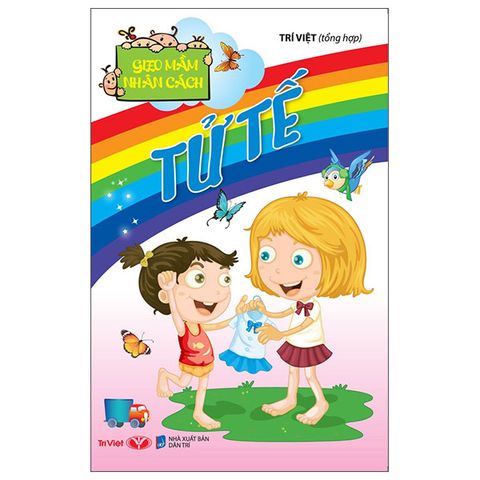 Gieo Mầm Nhân Cách - Tử Tế