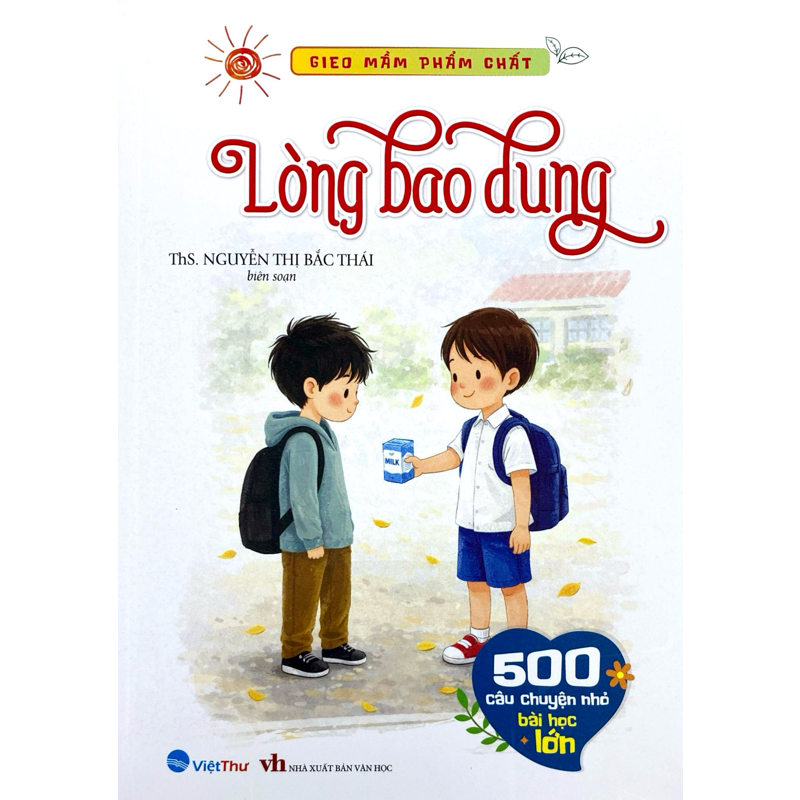 Gieo Mầm Phẩm Chất - Lòng Bao Dung