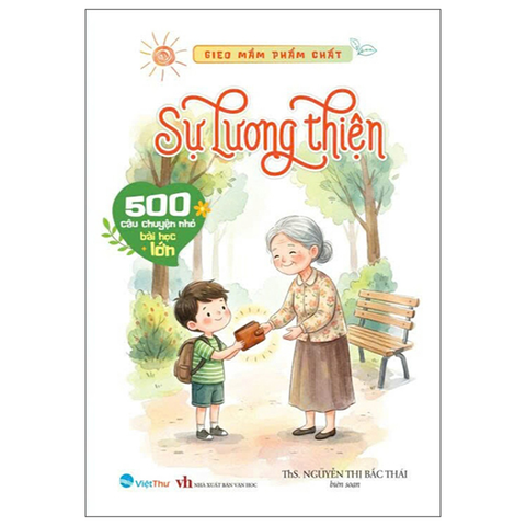 Gieo Mầm Phẩm Chất - Sự Lương Thiện