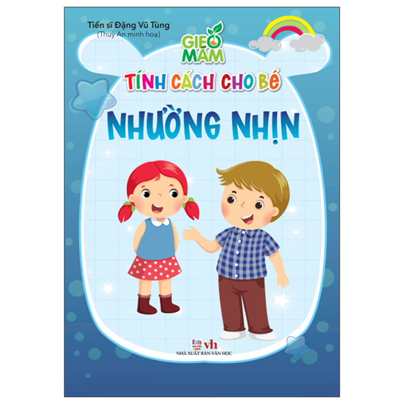 Gieo Mầm Tính Cách Cho Bé - Lễ Phép