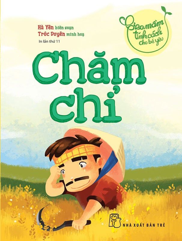 Gieo Mầm Tính Cách Cho Bé Yêu - Chăm Chỉ