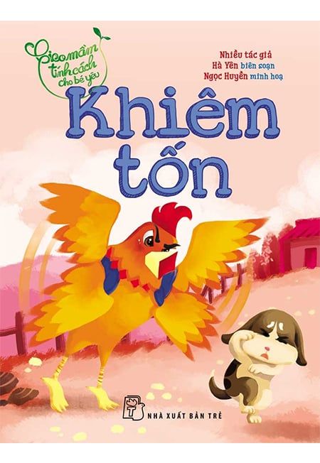 Gieo Mầm Tính Cách Cho Bé Yêu - Khiêm Tốn