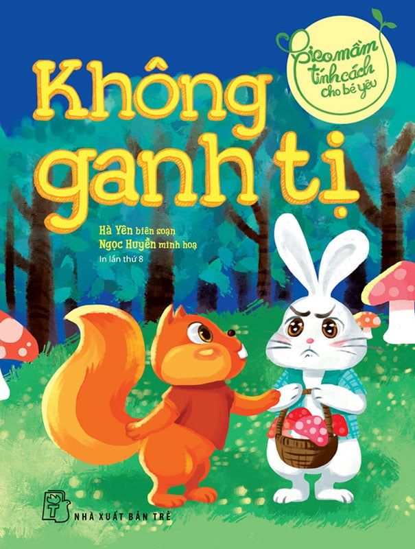 Gieo Mầm Tính Cách Cho Bé Yêu - Không Ganh Tị