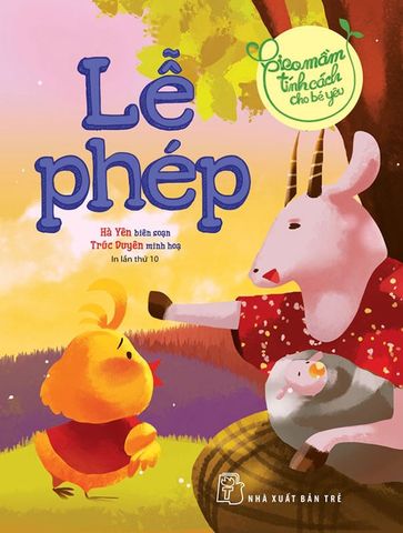 Gieo Mầm Tính Cách Cho Bé Yêu - Lễ Phép