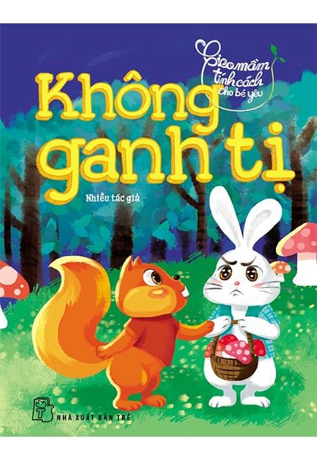 Gieo Mầm Tính Cách Cho Bé Yêu - Không Ganh Tị