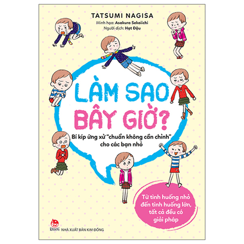 Làm Sao Bây Giờ? - Bí Kíp Ứng Xử 