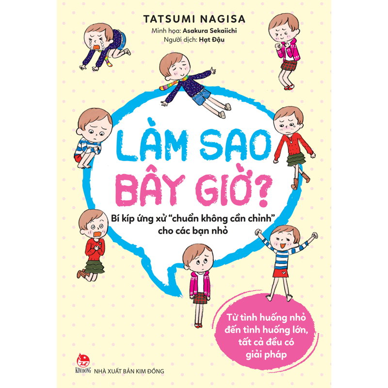 Làm Sao Bây Giờ? - Bí Kíp Ứng Xử 