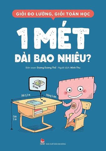Giỏi Đo Lường, Giỏi Toán Học - 1 Mét Dài Bao Nhiêu?