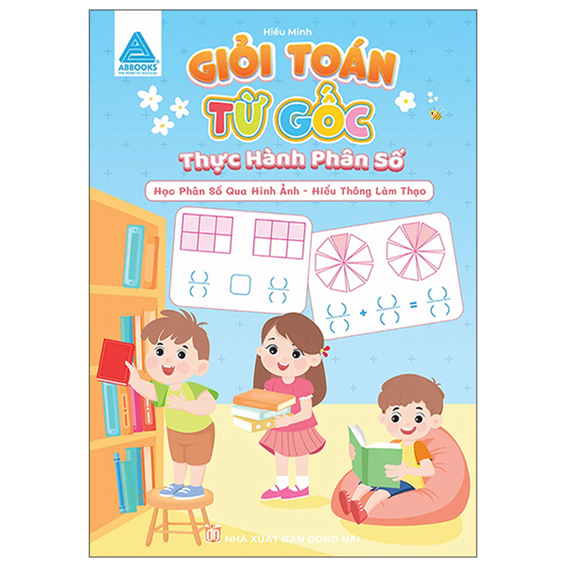 Giỏi Toán Từ Gốc - Thực Hành Phân Số
