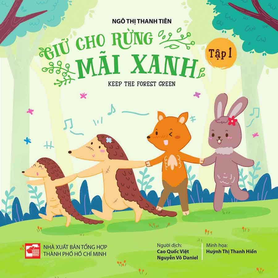 Giữ Cho Rừng Mãi Xanh - Tập 1 (Song ngữ Anh-Việt)