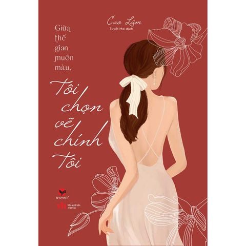 Giữa Thế Gian Muôn Màu, Tôi Chọn Vẽ Chính Tôi