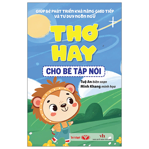 Giúp Bé Phát Triển Khả Năng Giao Tiếp Và Tư Duy Ngôn Ngữ - Thơ Hay Cho Bé Tập Nói
