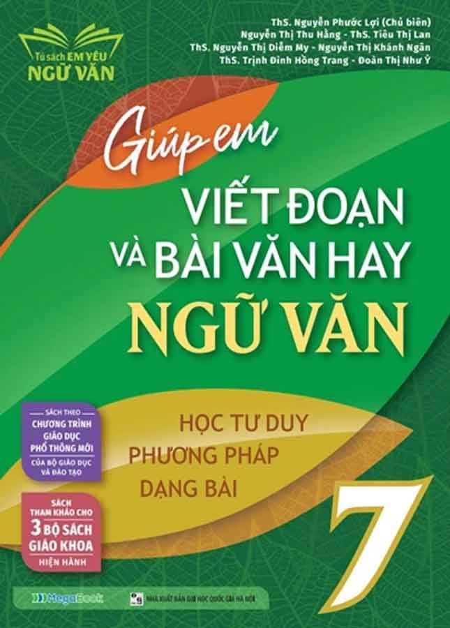 Giúp Em Viết Đoạn Và Bài Văn Hay Ngữ Văn Lớp 7