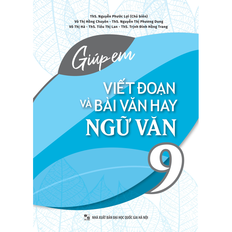 Giúp Em Viết Đoạn Và Bài Văn Hay Ngữ Văn Lớp 9