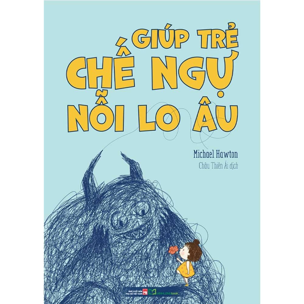 Giúp Trẻ Chế Ngự Nỗi Lo Âu