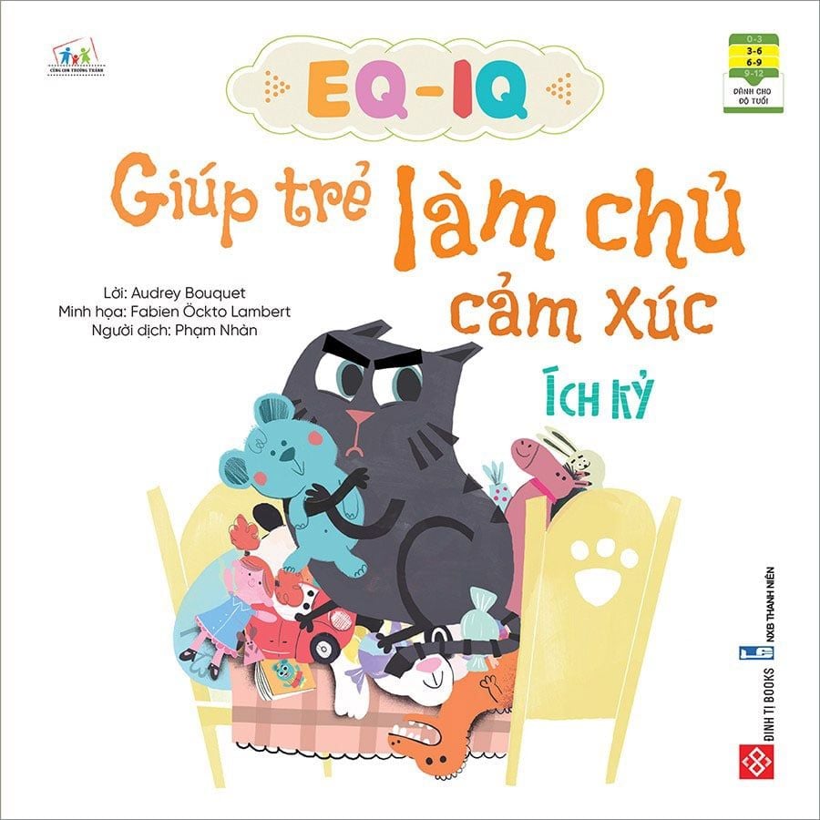 EQ-IQ Giúp Trẻ Làm Chủ Cảm Xúc - Ích Kỷ