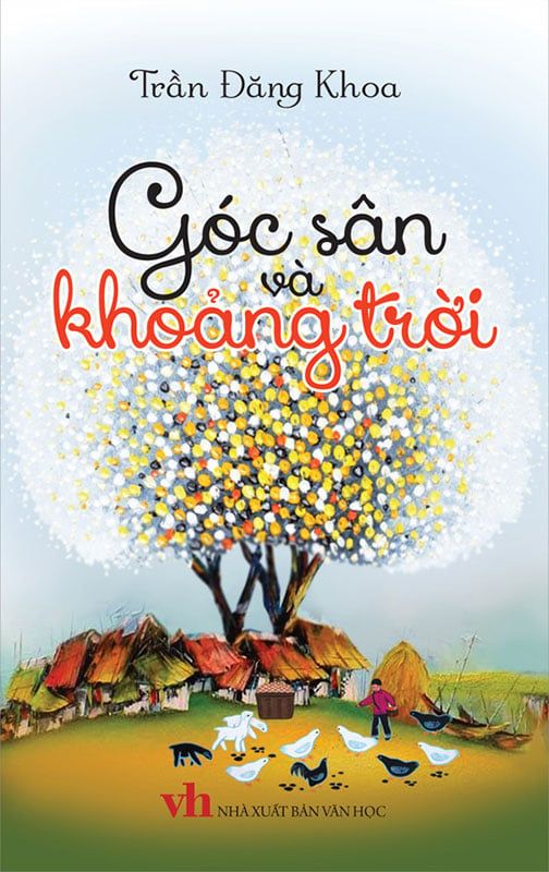 Góc Sân Và Khoảng Trời (Tái bản năm 2022)